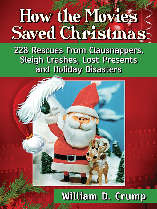 Title details for How the Movies Saved Christmas by William D. Crump - Available